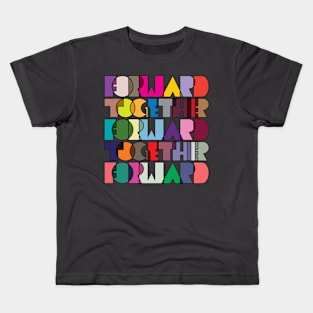 Forward Together / Together Forward Kids T-Shirt